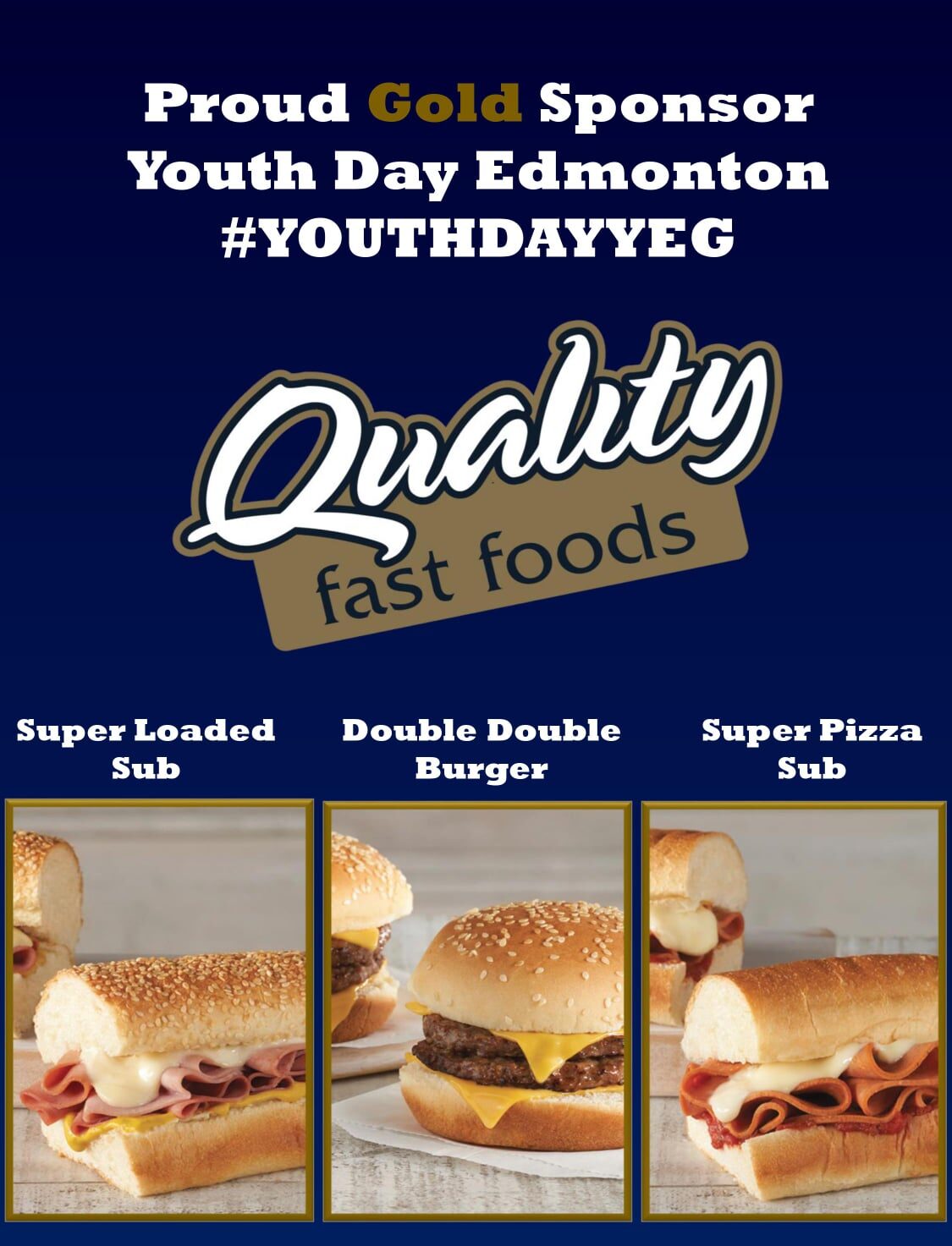Image showcasing several Quality Fast Foods sandwiches and their role as a Gold sponsor for Youth Day Edmonton